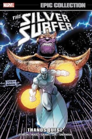 Cover of Silver Surfer Epic Collection: Thanos Quest