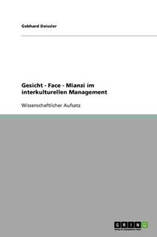 Cover of Gesicht - Face - Mianzi im interkulturellen Management