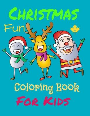 Book cover for Christmas Fun coloring book for kids