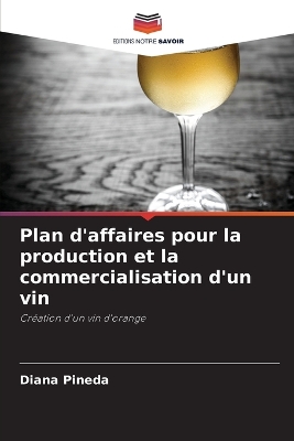 Book cover for Plan d'affaires pour la production et la commercialisation d'un vin