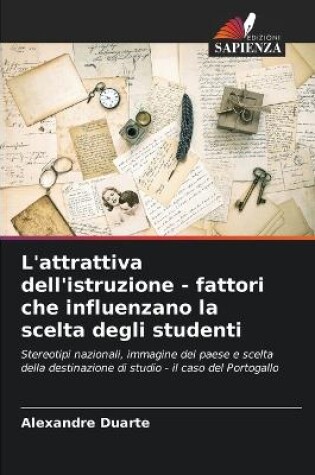 Cover of L'attrattiva dell'istruzione - fattori che influenzano la scelta degli studenti