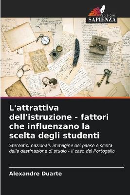 Book cover for L'attrattiva dell'istruzione - fattori che influenzano la scelta degli studenti