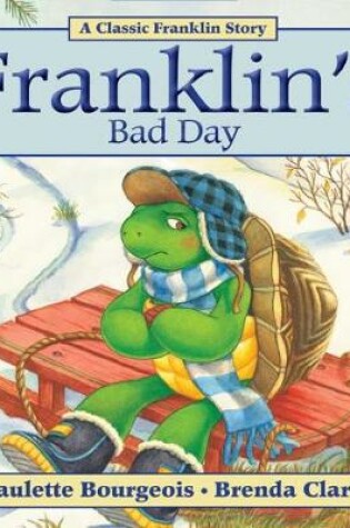 Cover of Franklin's Bad Day