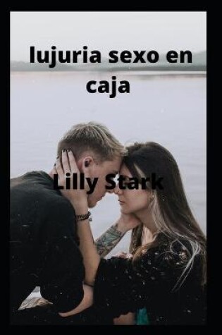 Cover of lujuria sexo en caja