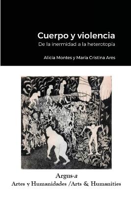 Cover of Cuerpo y violencia. De la inermidad a la heterotopía