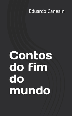 Book cover for Contos do fim do mundo