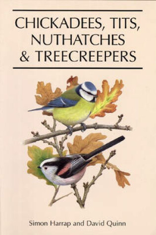 Cover of Chickadees, Tits, Nuthatches, and Treecreepers
