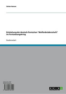 Book cover for Entstehung Der Deutsch-Finnischen 'Waffenbruderschaft' Im Fortsetzungskrieg