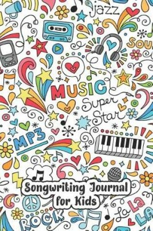 Cover of Songwriting Journal for Kids