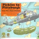 Cover of Pickles to Pittsburgh (1 Paperback/1 CD)