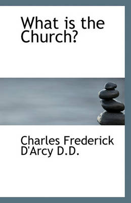 Book cover for What is the Church?