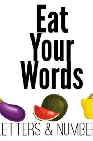 Cover of Eat Your Words