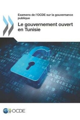 Cover of Examens de l'OCDE sur la gouvernance publique Le gouvernement ouvert en Tunisie