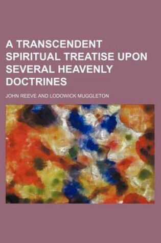 Cover of A Transcendent Spiritual Treatise Upon Several Heavenly Doctrines