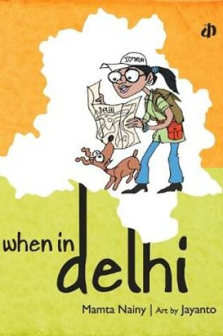 Cover of When in Delhi