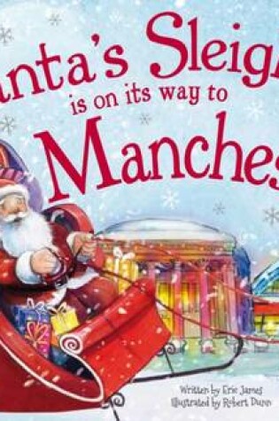 Cover of Santa's Sleigh is on its Way to Manchester