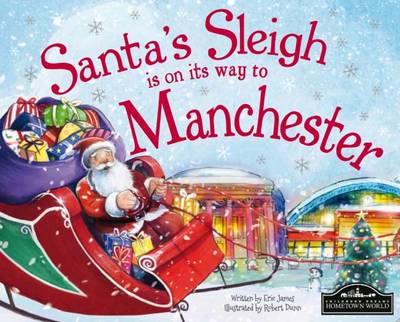 Book cover for Santa's Sleigh is on its Way to Manchester