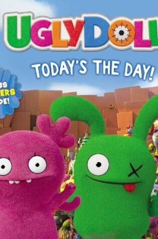 Cover of Uglydolls: Today's the Day!