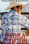 Book cover for True Love of a Cowboy