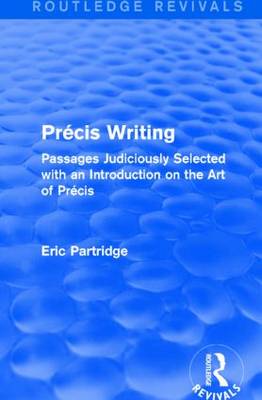 Book cover for Précis Writing (Routledge Revivals)