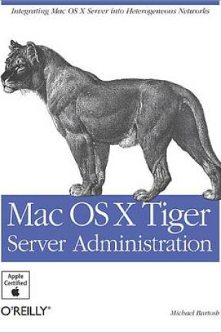 Cover of Mac OS X Tiger Server Administration