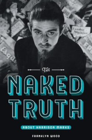 Cover of The Naked Truth About Harrison Marks