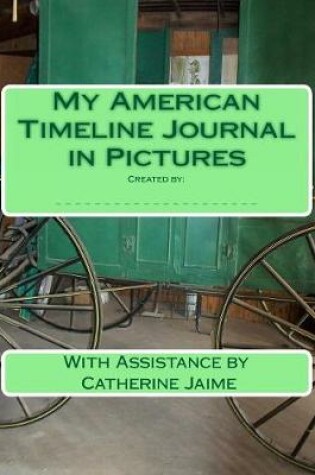 Cover of My American Timeline Journal in Pictures