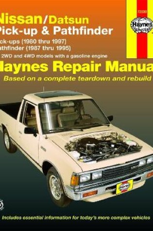 Cover of Nissan/Datsun Pick-up & Pathfinder (80-97) covering 2WD & 4WD petrol Pick-up (80-97) Pathfinder (87-95) Haynes Repair Manual (USA)