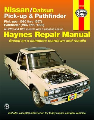 Book cover for Nissan/Datsun Pick-up & Pathfinder (80-97) covering 2WD & 4WD petrol Pick-up (80-97) Pathfinder (87-95) Haynes Repair Manual (USA)