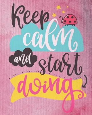 Book cover for Keep Calm and Start Doing