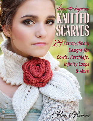 Book cover for Dress-To-Impress Knitted Scarves