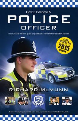 Book cover for How to Become a Police Officer - The ULTIMATE Guide to Passing the Police Selection Process (NEW Core Competencies)