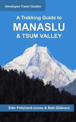 Cover of A Trekking Guide to Manaslu and Tsum Valley