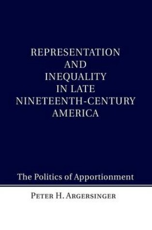 Cover of Representation and Inequality in Late Nineteenth-Century America