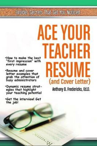 Cover of Ace Your Teacher Resume (& Cover Letter)