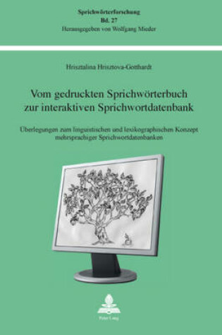 Cover of Vom Gedruckten Sprichwoerterbuch Zur Interaktiven Sprichwortdatenbank