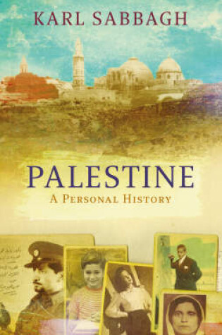 Cover of Palestine: A Personal History