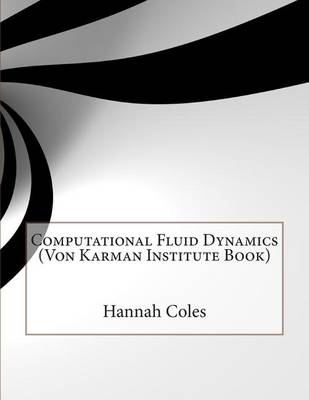 Book cover for Computational Fluid Dynamics (Von Karman Institute Book)