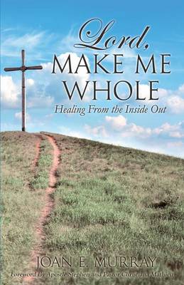 Book cover for Lord, Make Me Whole