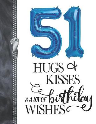 Book cover for 51 Hugs & Kisses & A Lot Of Birthday Wishes