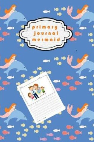 Cover of Primary Journal Mermaid