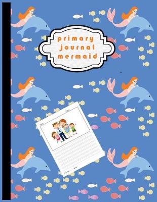 Book cover for Primary Journal Mermaid