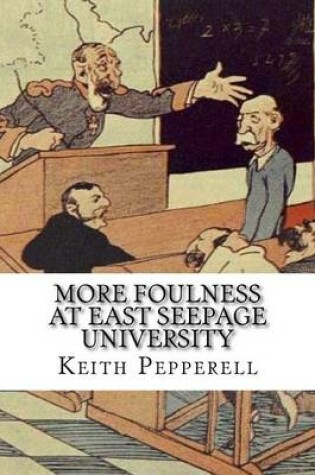 Cover of More Foulness at East Seepage University