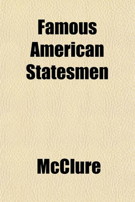 Book cover for Famous American Statesmen