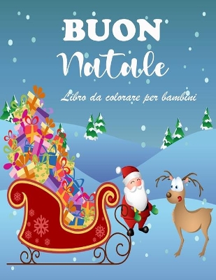 Book cover for Incredibile libro da colorare di Natale per bambini