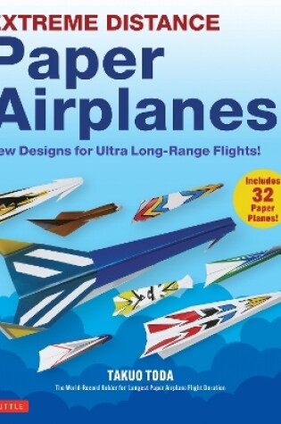 Cover of Extreme Distance Paper Airplanes