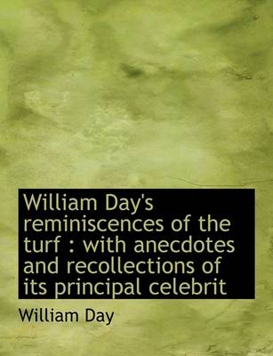 Book cover for William Day's Reminiscences of the Turf