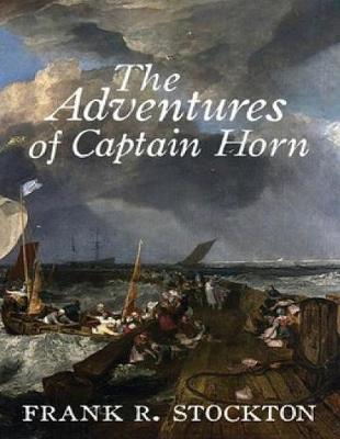 Book cover for The Adventures of Captain Horn (Annotated)