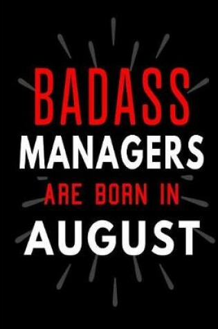 Cover of Badass Managers Are Born In August