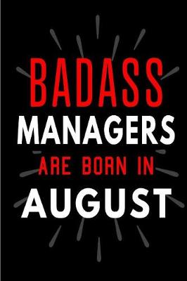 Book cover for Badass Managers Are Born In August